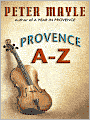 Provence A-Z: A Francophile's Essential Handbook