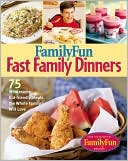 FamilyFun Fast Family Dinners