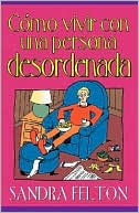 Como Vivir Con Una Persona Desordenada