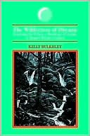 The Wilderness of Dreams: Exploring the Religious Meanings of Dreams in Modern Western Culture