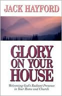 Glory on Your House