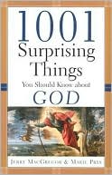 1001 Surprising Things You Should Know about God