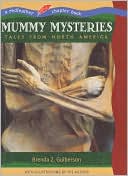 Mummy Mysteries: Tales from North America