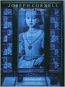 Joseph Cornell: Master of Dreams