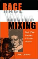 Race Mixing: Black-White Marriage in Postwar America