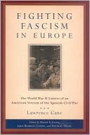Fighting Fascism in Europe: The World War II Letters of an American Veteran of the Spanish Civil War