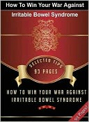 download eBook about How To Win Your War Against Irritable Bowel Syndrome - Diets and Weight Loss Study Guide eBook book