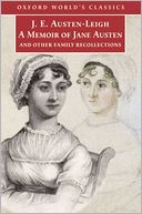 A Memoir of Jane Austen: And Other Family Recollections