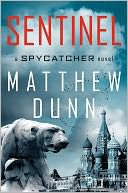 Sentinel: A Spycatcher Novel