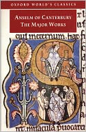 Anselm of Canterbury: The Major Works
