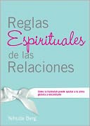 Reglas Espirituales de las Relaciones: Como la Kabbalah puede ayudar a tu alma gemela a encontrarte
