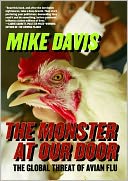 The Monster at Our Door: The Global Threat of Avian Flu