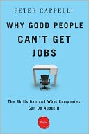Why Good People Can't Get Jobs: The Skills Gap and What Companies Can Do About It