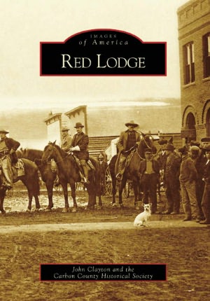 Red Lodge, Montana (Images of America Series)