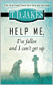 Help Me, I've Fallen and I Can't Get Up