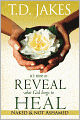 It's Time to Reveal What God Longs to Heal: Naked & Not Ashamed