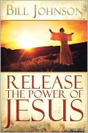 Release the Power of Jesus