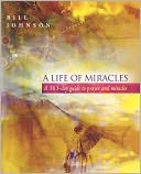 A Life of Miracles: 365-Day Guide to Prayer and Miracles