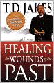 Healing the Wounds of the Past