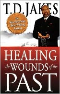 Healing the Wounds of the Past