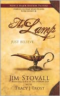 The Lamp: A Novel by Jim Stovall with Tracy J Trost