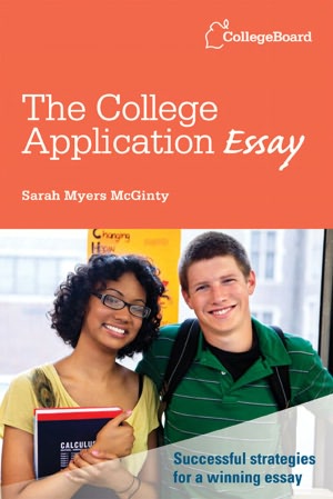 The College Application Essay: All-New Fifth Edition