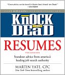 Knock 'em Dead Resumes: Standout Advice from America's Leading Job Search Authority