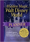 The Hidden Magic of Walt Disney World Planner by Susan Veness: Book Cover