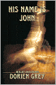 His Name Is John