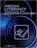 Media Literacy: Thinking Critically about Newspapers and Print