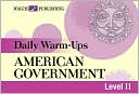 Daily Warm-Ups: American Government Level II