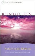 Rendicion: El Corazon en Paz con Dios