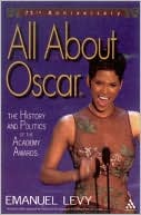 All About Oscar: The History and Politics of the Academy Awards