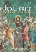 Judas Brief: Who Really Killed Jesus?