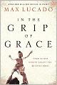 In the Grip of Grace: Your Father Always Caught You. He Still Does.