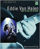 Eddie Van Halen: Know the Man, Play the Music