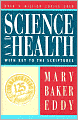 Science and Health with Key to the Scriptures: Authorized Edition