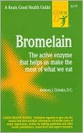 Bromelain: The Active Enzyme That Helps Us Make the Most of What We Eat