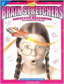 Brain Stretchers: Using Deductive Reasoning to Problem Solving