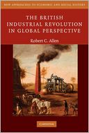 The British Industrial Revolution in Global Perspective