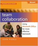 Team Collaboration: Using Microsoft Office for More Effective Teamwork