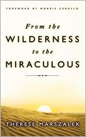 From the Wilderness to the Miraculous