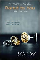 Bared to You: A Crossfire Novel