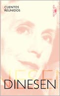 Cuentos reunidos Isak Dinesen