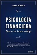 Psicología Financiera: Cómo no ser tu peor enemigo