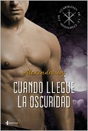 Los guardianes de la eternidad. Cuando llegue la oscuridad