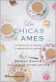 Las chicas de Ames: La historia de once mujeres y cuarenta años de amistad (The Girls from Ames: A Story of Women and a Forty-Year Friendship)
