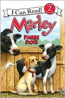 Farm Dog (Marley: I Can Read Book 2 Series)