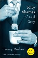 Fifty Shames of Earl Gray