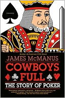 Cowboys Full: The Story of Poker